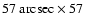 $57~\mbox{\rm arcsec} \times 57$