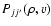 $P_{jj'}(\rho ,v)$