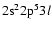 $2{\rm s}^{2}2{\rm p}^{5}3l$