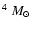 $^4~M_{\odot}$