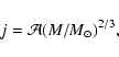 \begin{displaymath}j=\mathcal{A}{(M/ M_{\odot})^{2/3}},
\end{displaymath}