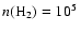 $n({\rm H}_2) = 10^5~$