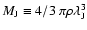 $M_{\rm J} \equiv 4/3~\pi
\rho \lambda_{\rm J}^3$