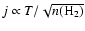 $j \propto T/\sqrt{n({\rm H}_2)}$