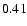 $ 0.41\protect $