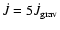 $ \dot{J}=5\dot{J}_{\rm {grav}} $