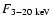 $F_{3-20~\rm ke\kern -0.09em V}$