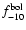 $f^{{\rm bol}}_{-10}$