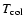 $T_{\rm col}$