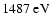 $1487~{\rm eV}$