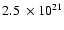 $2.5~\times
10^{21}$