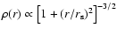 $\rho(r) \propto \left[1+
(r/r_{\rm s})^2\right]^{-3/2}$