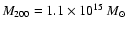 $M_{200}=1.1\times 10^{15}~M_\odot$