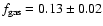 $f_{\rm gas}=0.13\pm0.02$