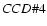 $CCD \char93 4$