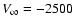 $V_\infty=-2500$