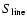 $S_{\rm line}$