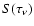 $S(\tau_\nu)$