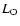 $L_{\rm O}$