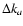 $\Delta k_a$