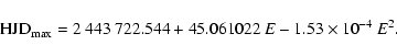 \begin{displaymath}{\rm HJD}_{\rm max} = 2~443~722.544 + 45.061022 \: E -
1.53 \times 10^{-4} \: E^2.
\end{displaymath}