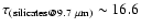 $\tau_{{\rm (silicates@9.7~\mu{\rm m})}}\sim 16.6$