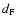 $d_{{\rm F}}$