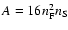 $A=16n_{{\rm F}}^2n_{{\rm S}}$