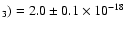 $_3)=2.0 \pm 0.1 \times 10^{-18}$