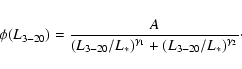\begin{displaymath}%
\phi(L_{3-20})=\frac{A}{\left(L_{3-20}/L_\ast\right)^{\gamma_1}+\left(L_{3-20}/L_\ast\right)^{\gamma_2}}\cdot
\end{displaymath}
