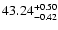 $\rm 43.24_{-0.42}^{+0.50}$