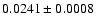 $0.0241\pm0.0008$