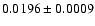 $0.0196\pm0.0009$