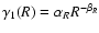 $\gamma_1(R)=\alpha_R R^{-\beta_R}$