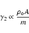 \begin{displaymath}%
\gamma_2\propto \frac{\rho_{\rm o} A}{m}
\end{displaymath}