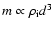 $m\propto\rho_{\rm i} d^3$