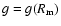 $g=g(R_{\rm m})$