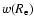 $w(R_{\rm e})$