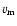 $v_{\rm m}$