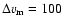 $\Delta v_{\rm m}=100$