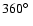 $360{\rm {\hbox{$^\circ$ }}}$