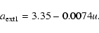 \begin{displaymath}a_{\rm ext1}=3.35-0.0074u .
%
\end{displaymath}