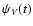 $\psi_V(t)$