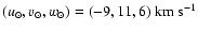 $(u_\odot, v_\odot, w_\odot) = (-9, 11, 6)~{\rm km}~{\rm s}^{-1}$