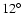 $12\hbox{$^\circ$ }$