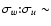 $\sigma_w {:}\sigma_u \sim$