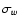$\sigma_w$