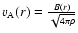 $ v_{\rm A}(r) = \frac{B(r)}{\sqrt{4\pi
\rho}}$