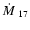 $\mbox{$\dot M$ }_{17}$
