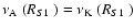 $\mbox{$\nu_{\rm A}$ }(\mbox{$R_{S1}$ })=\mbox{$\nu_{\rm K}$ }(\mbox{$R_{S1}$ })$